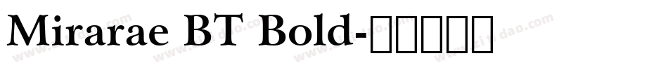 Mirarae BT Bold字体转换